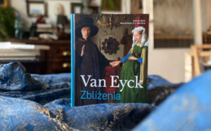 "Van Eyck. Zbliżenia"